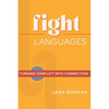 Fight Languages: Turn Conflict into Connection - Paperback
