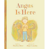 Angus Is Here - Hardcover