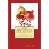 Best Impotence Health Diet: Erectile Dysfunction Diet for Soft Erections - Paperback