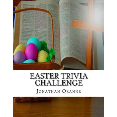 Easter Trivia Challenge: More than 100 questions about the secular and sacred customs of Easter - Paperback