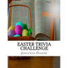 Easter Trivia Challenge: More than 100 questions about the secular and sacred customs of Easter - Paperback