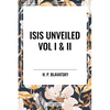 Isis Unveiled Vol I & II - Paperback