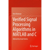 Verified Signal Processing Algorithms in MATLAB and C: Advised by Israel Greiss - Paperback