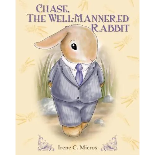 Chase, The Well-Mannered Rabbit - Paperback