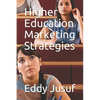 Higher Education Marketing Strategies - Paperback