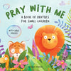 Pray With Me - A Book of Prayers For Small Children With Bible Verses - Paperback