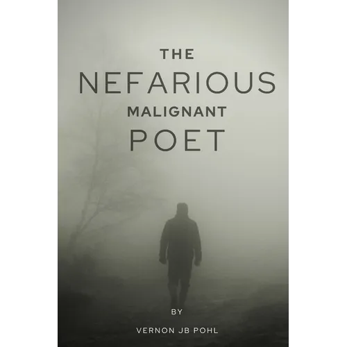 The nefarious malignant poet - Paperback