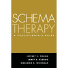 Schema Therapy: A Practitioner's Guide - Hardcover