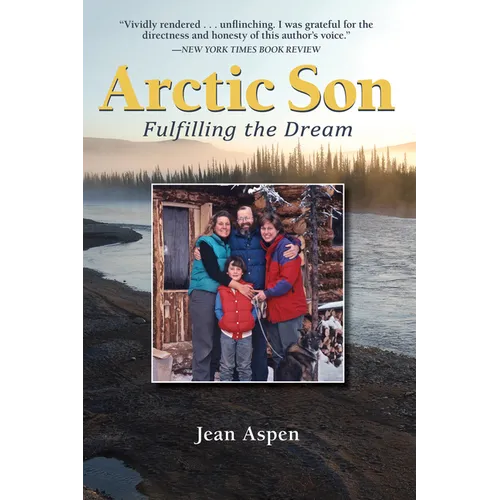 Arctic Son: Fulfilling the Dream - Paperback
