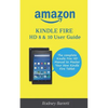 Amazon Kindle Fire HD 8 & 10 User Guide: The complete Kindle Fire HD Manual to Master Your New Kindle Fire Tablet - Paperback