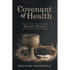 Covenant of Health: Beyond a Promise - Paperback