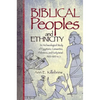 Biblical Peoples and Ethnicity: An Archaeological Study of Egyptians, Canaanites, Philistines, and Early Israel (ca. 1300-1100 B.C.E.) - Paperback