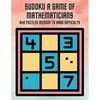 Sudoku A Game of Mathematicians 640 Puzzles Medium to Hard Difficulty - Paperback