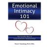 Emotional Intimacy 101: The Surefire Way to Great Romantic Relationships - Paperback
