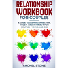 Relationship Workbook for Couples: A Guide to Deeper Connection, Trust, and Intimacy for Couples - Young and Old - Paperback