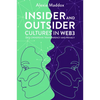 Insider and Outsider Cultures in Web3: Data Ownership, Transparency and Privacy - Hardcover