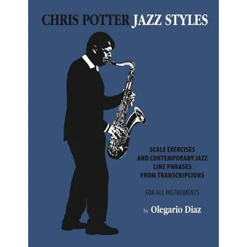 Chris Potter Jazz Styles - Paperback