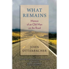 What Remains Memoir of an Old Man on the Road - Paperback