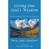 Living Our Soul's Wisdom: Beyond Separation in Presence of Divine Love - Paperback