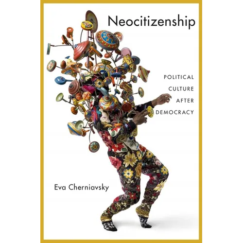 Neocitizenship: Political Culture After Democracy - Paperback