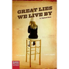 Great Lies We Live By - Paperback