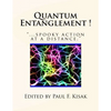 Quantum Entanglement !: "...spooky action at a distance." - Paperback