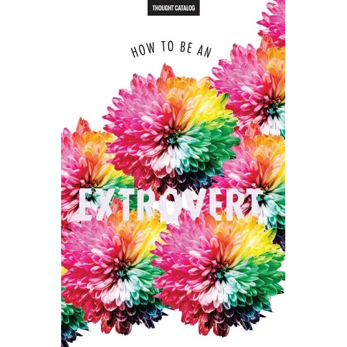 How To Be An Extrovert - Paperback