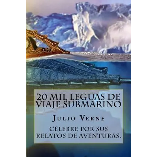 20 Mil Leguas de Viaje Submarino (Spanish) Edition - Paperback