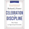 Celebration of Discipline, Special Anniversary Edition: The Path to Spiritual Growth - Hardcover