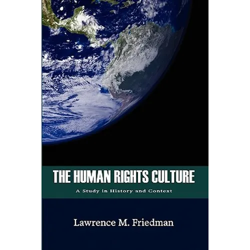 The Human Rights Culture: A Study in History and Context - Paperback