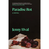 Paradise Rot: A Novella - Paperback