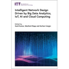 Intelligent Network Design Driven by Big Data Analytics, Iot, AI and Cloud Computing - Hardcover