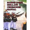 Marine Corps Drill and Ceremonies Manual - Paperback