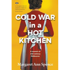 Cold War in a Hot Kitchen: A memoir of mid-century Melbourne - Paperback