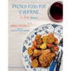 French Food for Everyone: le dîner - Paperback