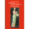 Learned Girls and Male Persuasion: Gender and Reading in Roman Love Elegy - Hardcover
