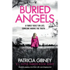 Buried Angels: Absolutely gripping crime fiction with a jaw-dropping twist - Paperback