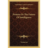 Proteus Or The Future Of Intelligence - Paperback