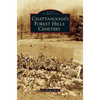 Chattanooga's Forest Hills Cemetery - Hardcover