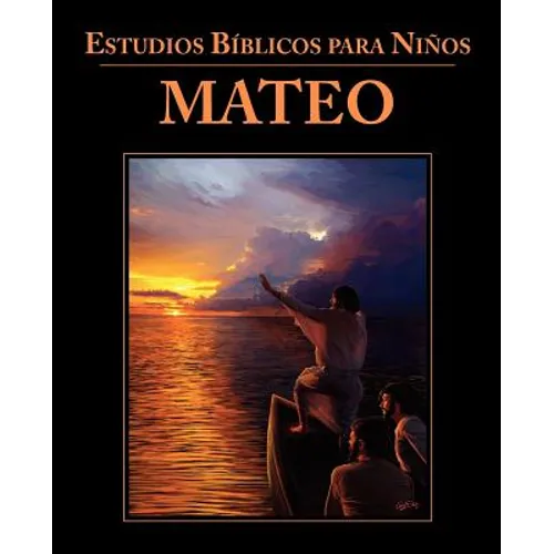 Estudios Bíblicos para Niños: Mateo (Spanish: Bible Studies for Children: Matthew) - Paperback