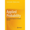 Applied Probability: From Random Sequences to Stochastic Processes - Paperback