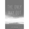 The Only Way Out: A Grand Manan Murder Mystery - Paperback
