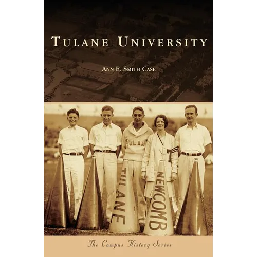 Tulane University - Hardcover