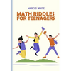 Math Riddles For Teenagers: Kuromasu Puzzles - Paperback