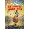 The Stench of Honolulu: A Tropical Adventure - Paperback
