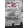 The Haunted Lost Rose - Paperback