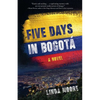 Five Days in Bogotá - Paperback