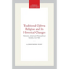 Traditional Ojibwa Religion and Its Historical Changes: Memoirs, American Philosophical Society (Vol. 152) - Paperback