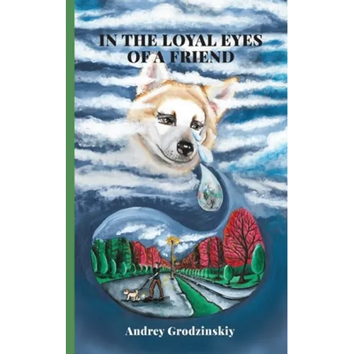 In the Loyal Eyes of a Friend - Paperback