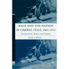 Race and the Nation in Liberal Italy, 1861-1911: Meridionalism, Empire, and Diaspora - Hardcover